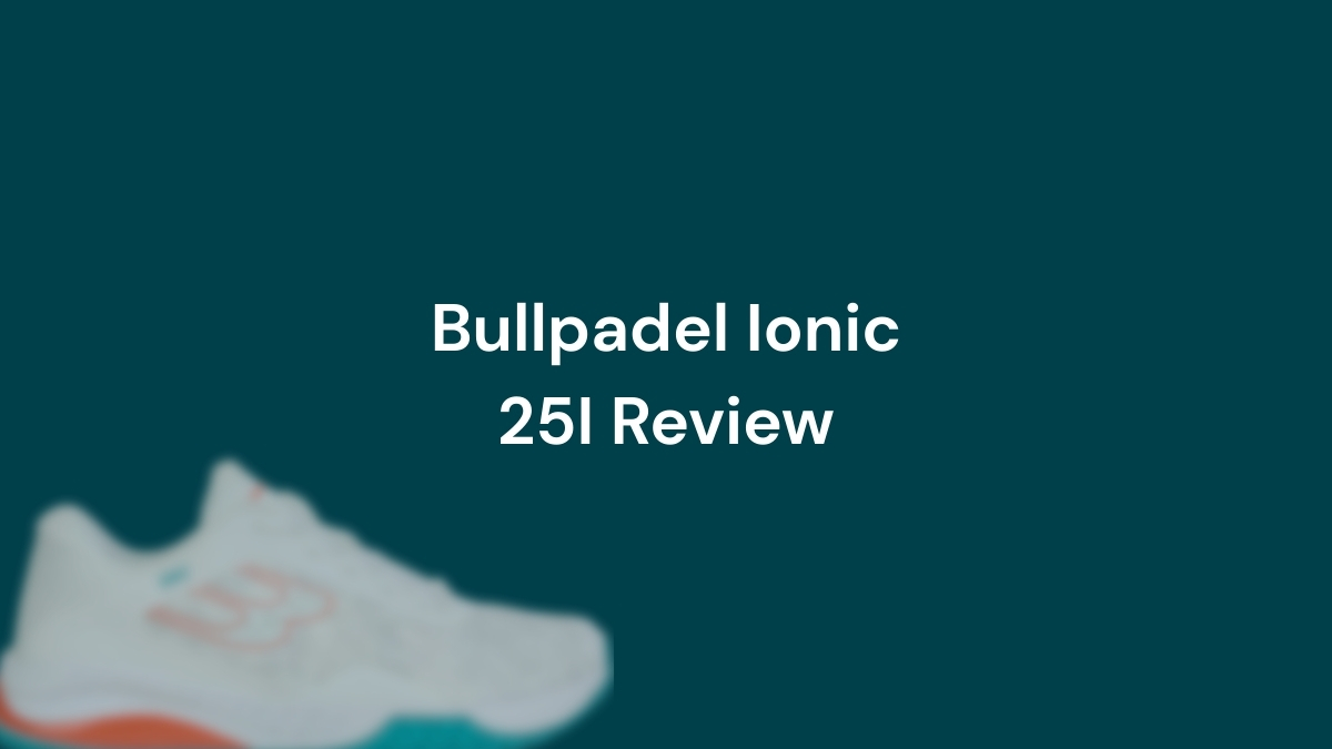 Bullpadel Ionic 25I Review