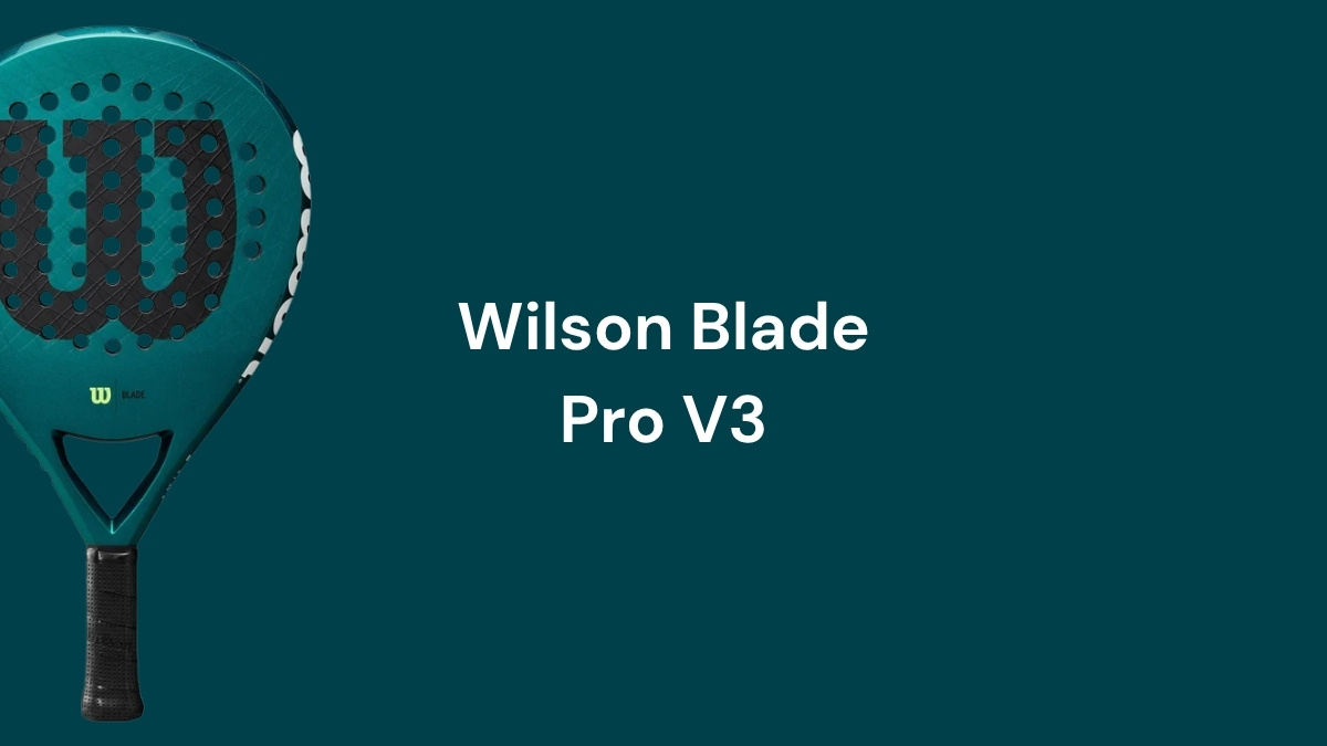 Wilson Blade Pro V3 review